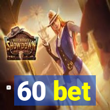 60 bet